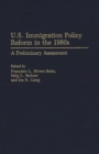 Image for U.S. Immigration Policy Reform in the 1980s : A Preliminary Assessment