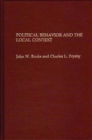 Image for Political Behavior and the Local Context