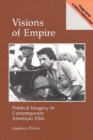 Image for Visions of Empire : Political Imagery in Contemporary American Film