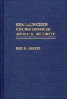 Image for Sea-Launched Cruise Missiles and U.S. Security