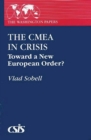 Image for The CMEA in Crisis