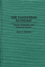 Image for The Tanzanian Economy : Income Distribution and Economic Growth