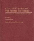 Image for Law and Business of the Sports Industries : Common Issues in Amateur and Professional Sports, 2nd Edition