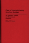 Image for Class in Twentieth-Century American Sociology
