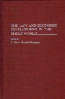 Image for The Law and Economic Development in the Third World
