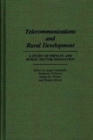 Image for Telecommunications and Rural Development : A Study of Private and Public Sector Innovation