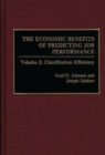 Image for The Economic Benefits of Predicting Job Performance : Volume 2: Classification Efficiency