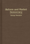 Image for Reform and Market Democracy