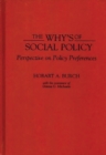 Image for The Why&#39;s of Social Policy : Perspective on Policy Preferences