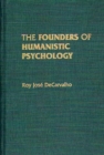 Image for The Founders of Humanistic Psychology