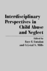 Image for Interdisciplinary Perspectives in Child Abuse and Neglect