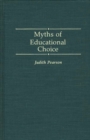 Image for Myths of Educational Choice
