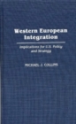 Image for Western European Integration : Implications for U.S. Policy and Strategy