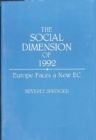 Image for The Social Dimension of 1992 : Europe Faces a New EC