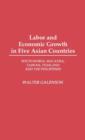 Image for Labor and Economic Growth in Five Asian Countries : South Korea, Malaysia, Taiwan, Thailand, and the Philippines