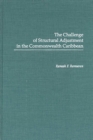 Image for The Challenge of Structural Adjustment in the Commonwealth Caribbean