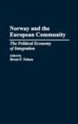 Image for Norway and the European Community : The Political Economy of Integration