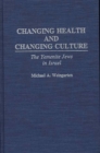 Image for Changing Health and Changing Culture