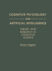 Image for Cognitive Psychology and Artificial Intelligence