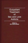 Image for Outpatient Treatment of Sex and Love Addicts