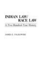 Image for Indian Law/Race Law : A Five-Hundred-Year History