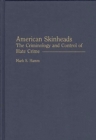 Image for American Skinheads : The Criminology and Control of Hate Crime