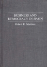 Image for Business and Democracy in Spain