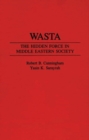 Image for Wasta  : the hidden force in Middle Eastern society