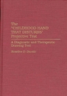 Image for The Childhood Hand that Disturbs Projective Test