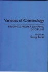 Image for Varieties of Criminology : Readings from a Dynamic Discipline