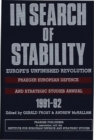 Image for In Search of Stability : Europe&#39;s Unfinished Revolution