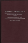 Image for Terrains of Resistance : Nonviolent Social Movements and the Contestation of Place in India