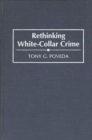 Image for Rethinking White-Collar Crime