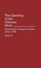 Image for The Opening of the Chinese Mind