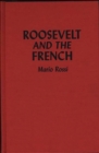 Image for Roosevelt and the French
