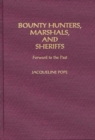 Image for Bounty Hunters, Marshals, and Sheriffs