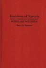 Image for Freedom of Speech : Words are not Deeds