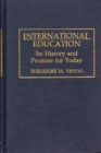 Image for International Education : Its History and Promise for Today