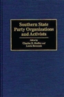 Image for Southern State Party Organizations and Activists