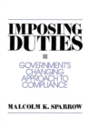 Image for Imposing Duties : Government&#39;s Changing Approach to Compliance