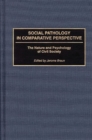 Image for Social Pathology in Comparative Perspective
