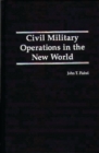 Image for Civil Military Operations in the New World