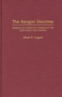 Image for The Reagan Doctrine : Sources of American Conduct in the Cold War&#39;s Last Chapter