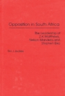 Image for Opposition in South Africa : The Leadership of Z. K. Matthews, Nelson Mandela, and Stephen Biko