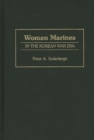 Image for Women Marines in the Korean War Era