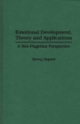 Image for Emotional Development, Theory and Applications : A Neo-Piagetian Perspective