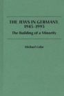 Image for The Jews in Germany, 1945-1993