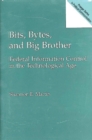 Image for Bits, Bytes, and Big Brother : Federal Information Control in the Technological Age