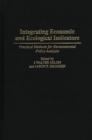 Image for Integrating Economic and Ecological Indicators