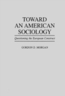 Image for Toward an American Sociology
